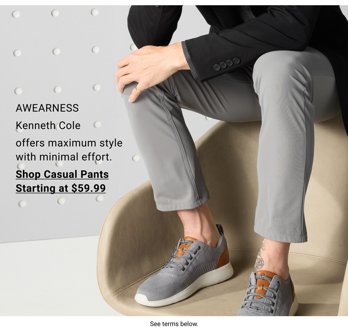 AWEARness Kenneth Cole offers maximum style with minimal effort. - Shop Casual Pants Starting at $59.99