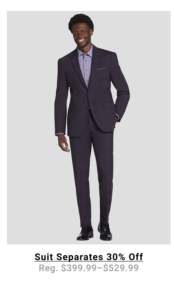 Suit Separates 30% Off Reg: $399.99-$529.99