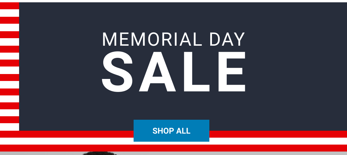 Ends 5/26 Memorial Day Sale - Shop Sale