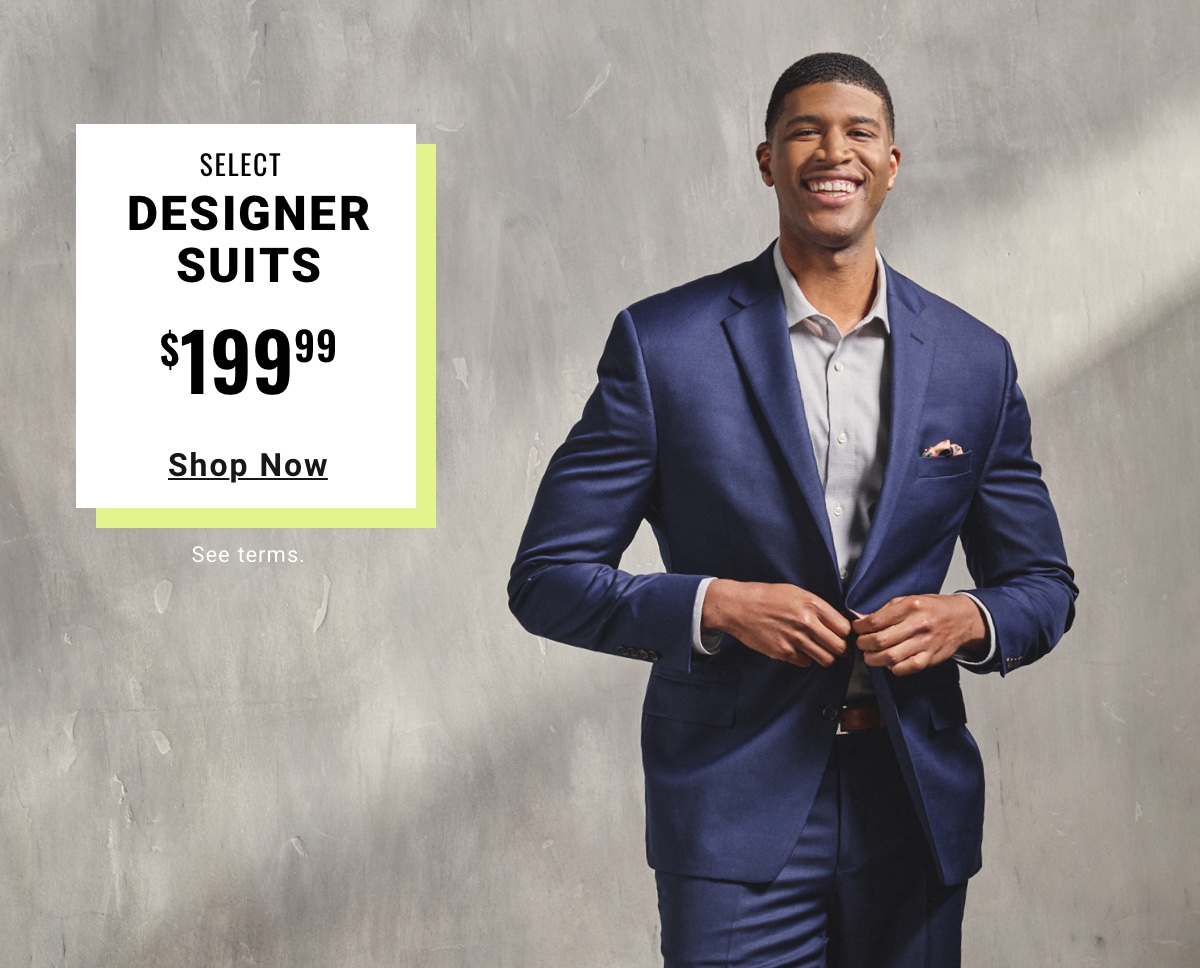 Select Designer Suits $199.99