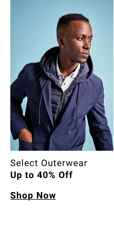 Select Outerwear Up to 40% Off
