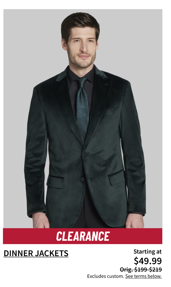 Dinner Jackets Starting at $49.99 Orig. $249-$269 Shop Now Excludes custom. See terms below.