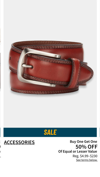 Accessories Buy One Get One 50% Off Of Equal or Lesser Value Reg. $4.99-$230 Shop Now See terms below.