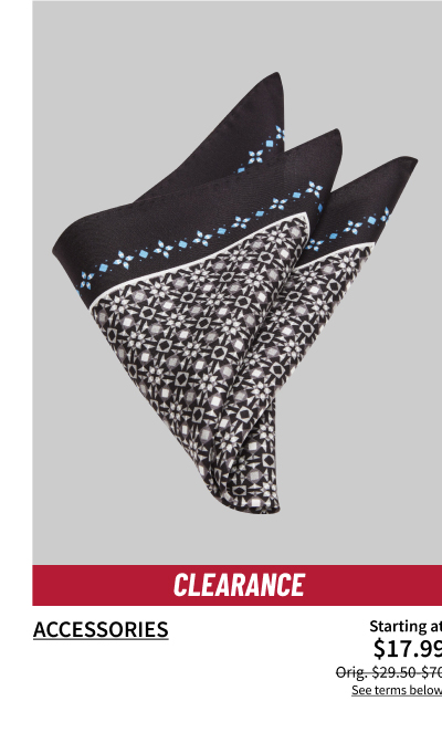 Clearance Accessories Starting at $17.99 Orig. $29.50-$70 Shop Now See terms below.