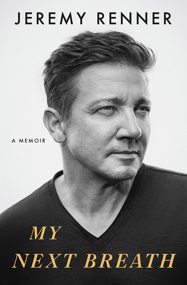 BOOK | My Next Breath: A Memoir by Jeremy Renner