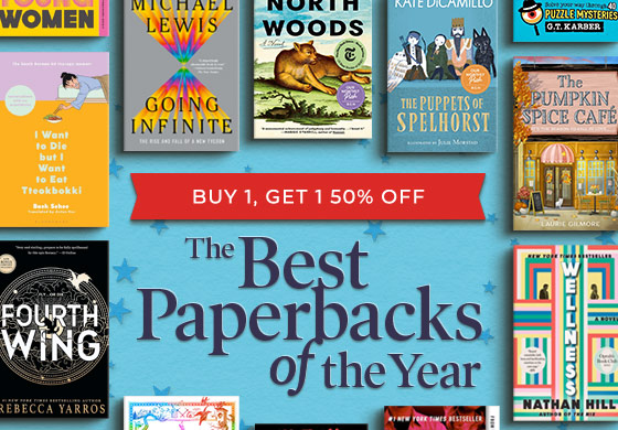 Buy 1, Get 1 50% Off The Best Paperbacks of the Year