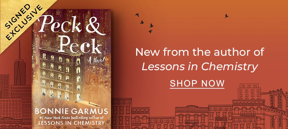 [SIGNED EXCLUSIVE] [Peck & Peck By Bonnie Garmus] New from the author of ''Lessons in Chemistry'' - SHOP NOW